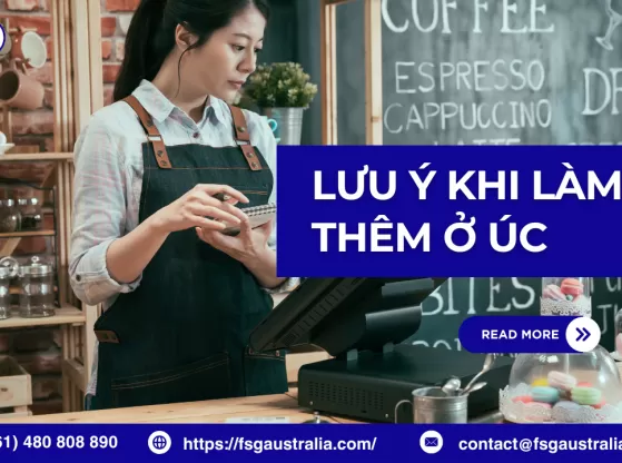 Những vấn đề cần lưu ý khi làm thêm ở Úc